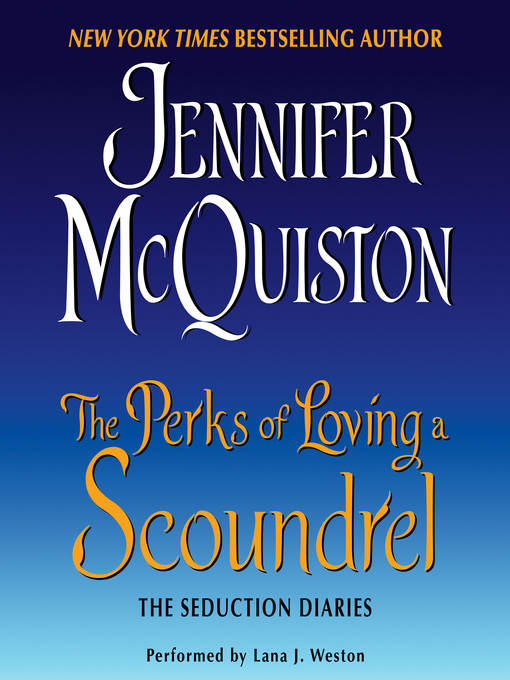 Title details for The Perks of Loving a Scoundrel by Jennifer McQuiston - Available